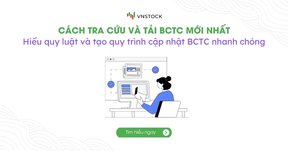 Hướng dẫn tra cứu và tải báo cáo tài chính mới nhất