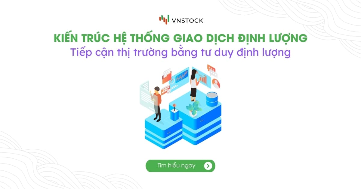 Tìm Hiểu Về Kiến Trúc Hệ Thống Giao Dịch Định Lượng