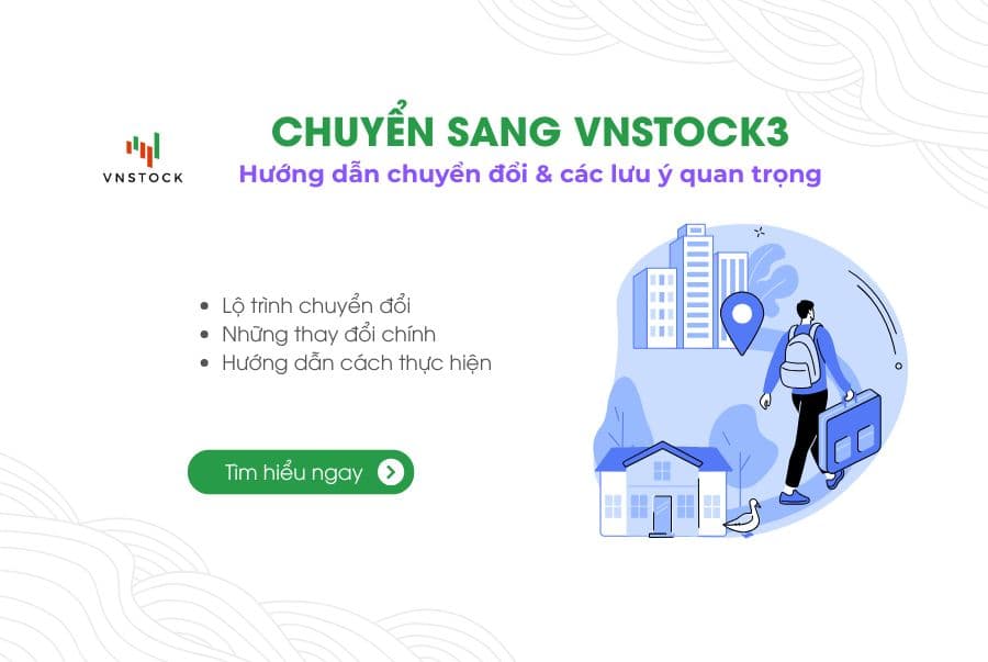 Yêu cầu chuyển đổi sang Vnstock3 trước 01/01/2025